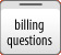 Billing Questions